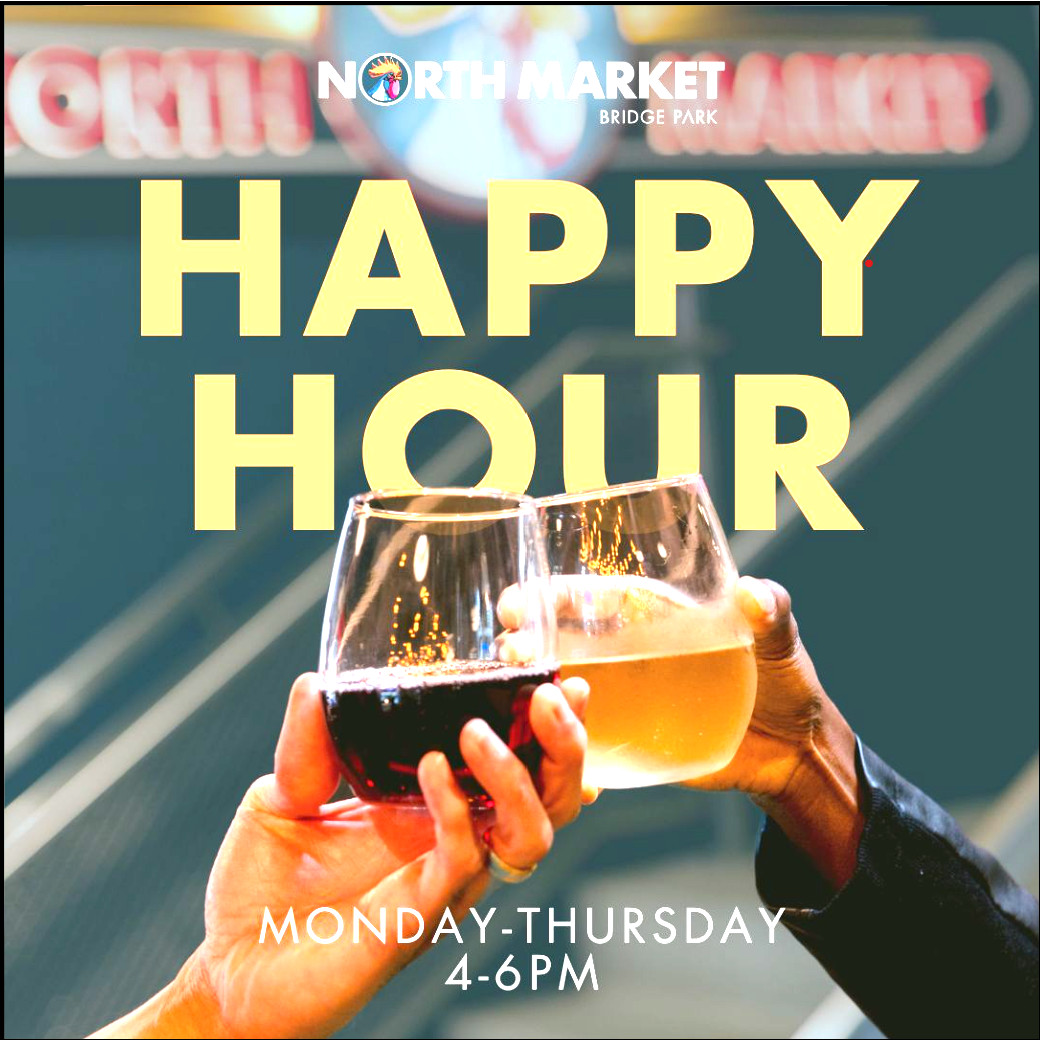 North Market Happy Hour Poster, Bridge Park, Dublin.